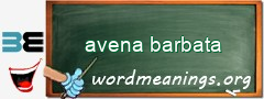 WordMeaning blackboard for avena barbata